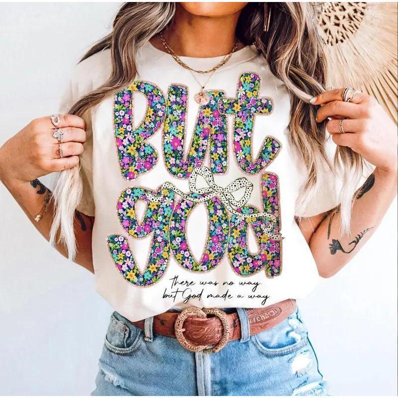 Flowers Floral But God Women Shirt, Christian Clothing Tee, Gift for Her, Jesus Apparel, Religious Cotton Top Comfort Summer Womenswear