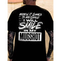 Protective Parent Shirt, "I Will Smile In My Mugshot" Tee, Funny Saying T-Shirt,  Mom Or Dad Gift, Jail Mugshot Graphic Tee