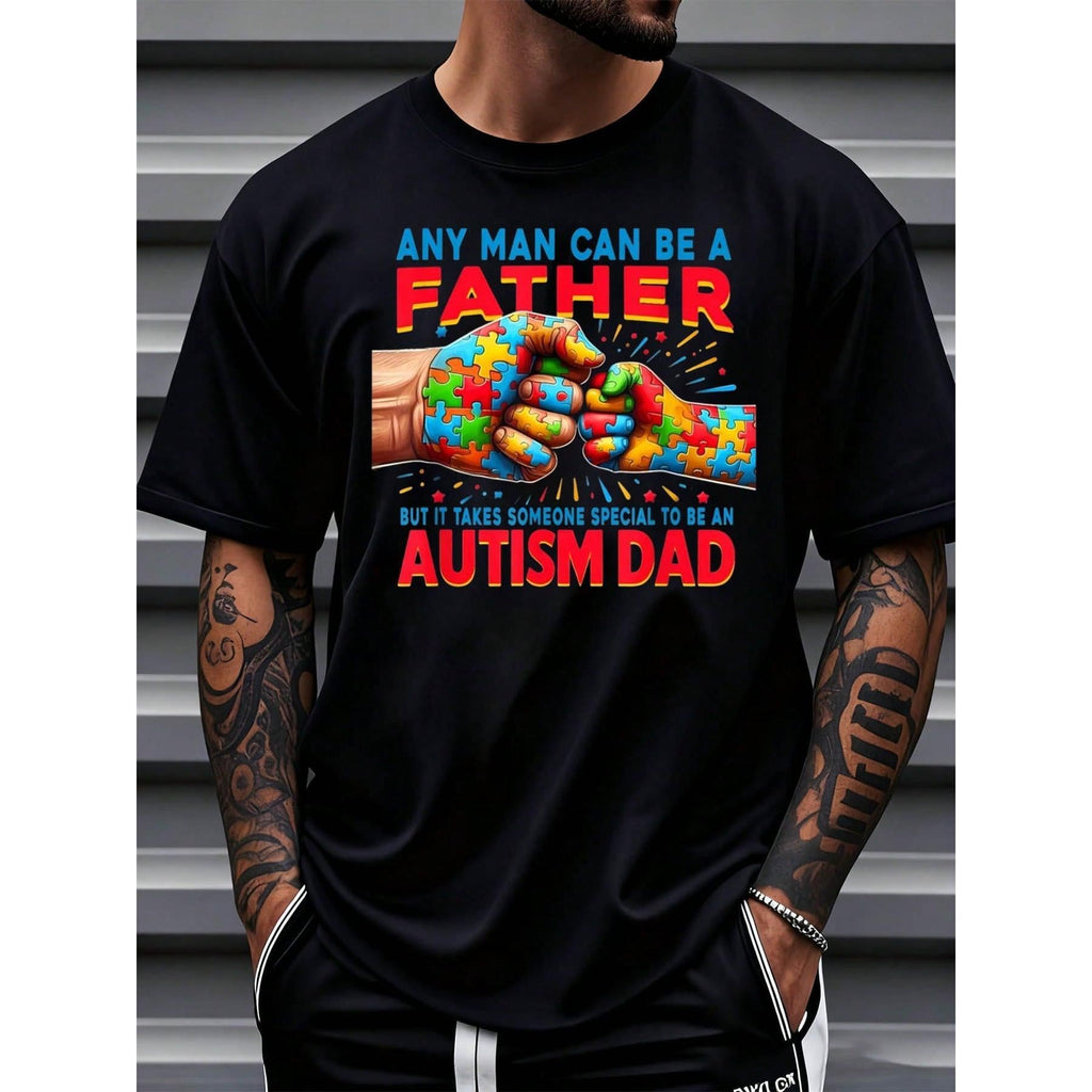 Men Autism Dad T Shirt Any Man Can Be A Father But It Takes Someone Special To Be An Autism Dad Graphic Tee For Autism Awareness And Pride,220g