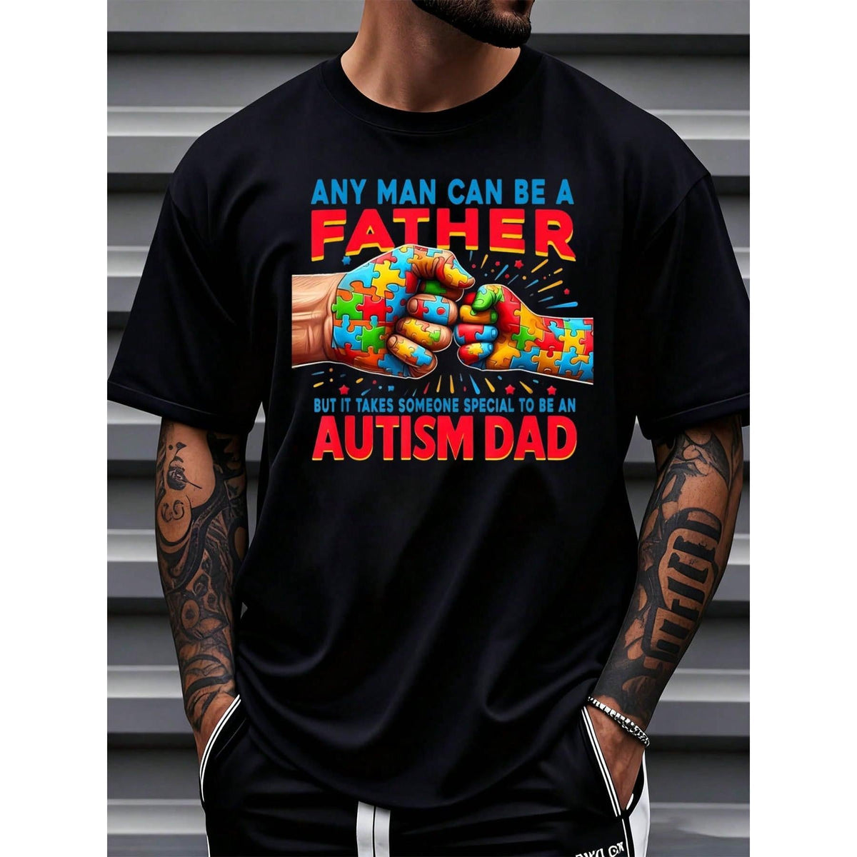 Men Autism Dad T Shirt Any Man Can Be A Father But It Takes Someone Special To Be An Autism Dad Graphic Tee For Autism Awareness And Pride,220g