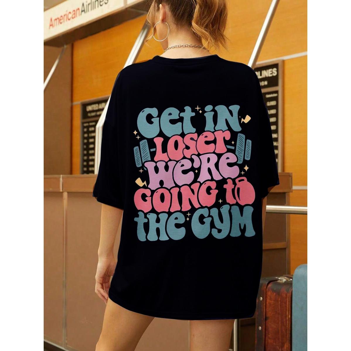 “Loser, We’re Going To The Gym” Slogan T-Shirt | Women‘s Casual White Tee | Soft Fitness Top For Gym Enthusiasts | Comfortable Daily Wear