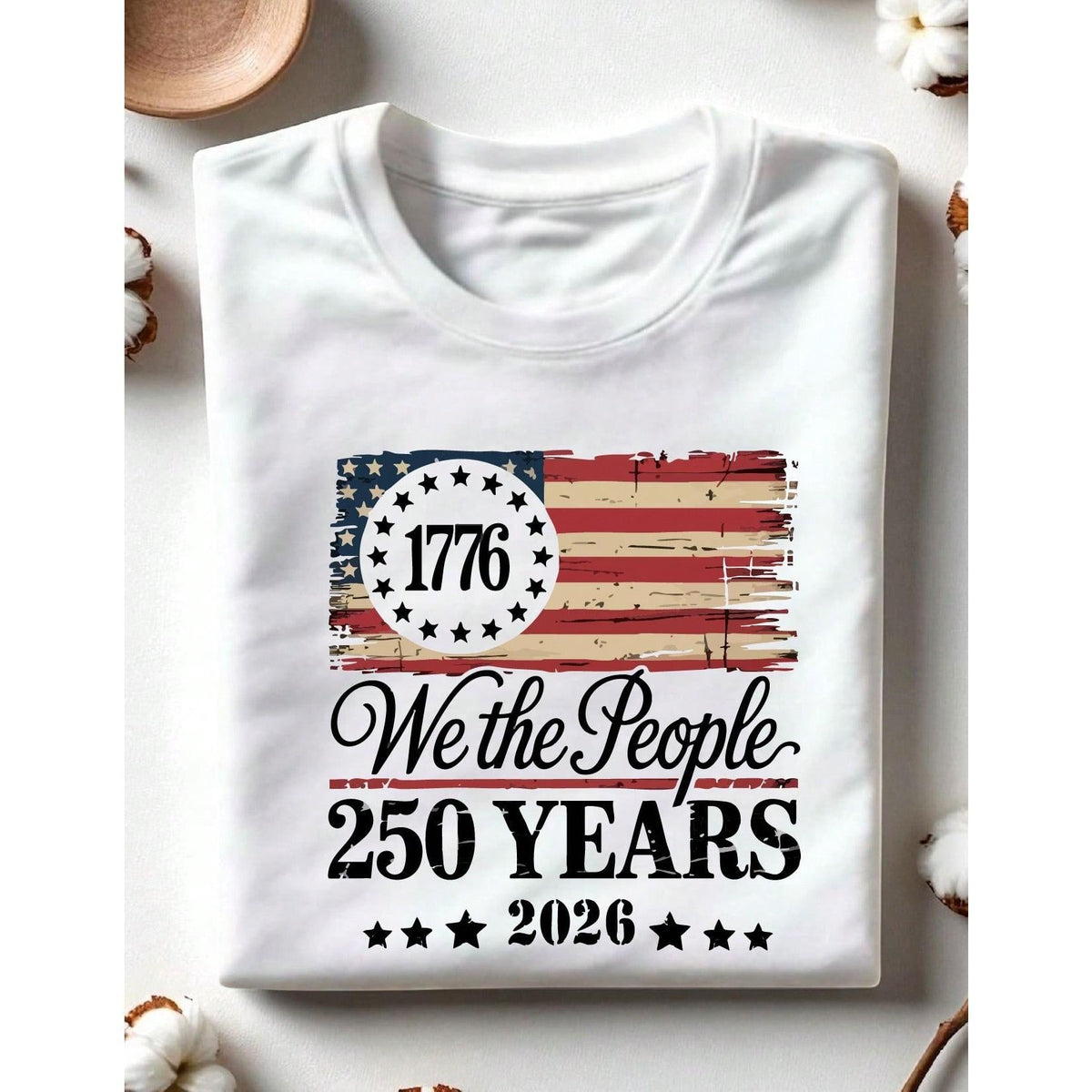 250th America Anniversary Shirt, US 250 Years T-Shirt, 1776 We The People Gift, Retro Independence Day Outfit, Patriotic Tee With USA Flag, 250th America Birthday Apparel