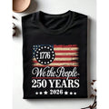 250th America Anniversary Shirt, US 250 Years T-Shirt, 1776 We The People Gift, Retro Independence Day Outfit, Patriotic Tee With USA Flag, 250th America Birthday Apparel