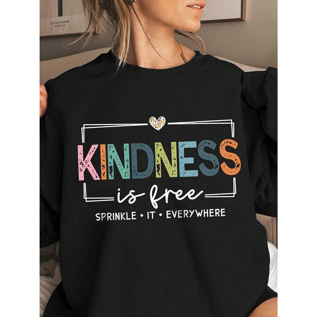 Kindness Is Free Printed Plus Size Casual Sweatshirt Fall Cloth For Women Winter Autumn