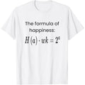 funny the formula of happiness brainrot gen z slang meme T-Shirt