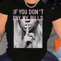 If You don't pay my bill T-Shirt For Women Casual Short Sleeve Tee  - Comfortable Crew Neck, Soft Adorable Tees Tops Clothes Loose