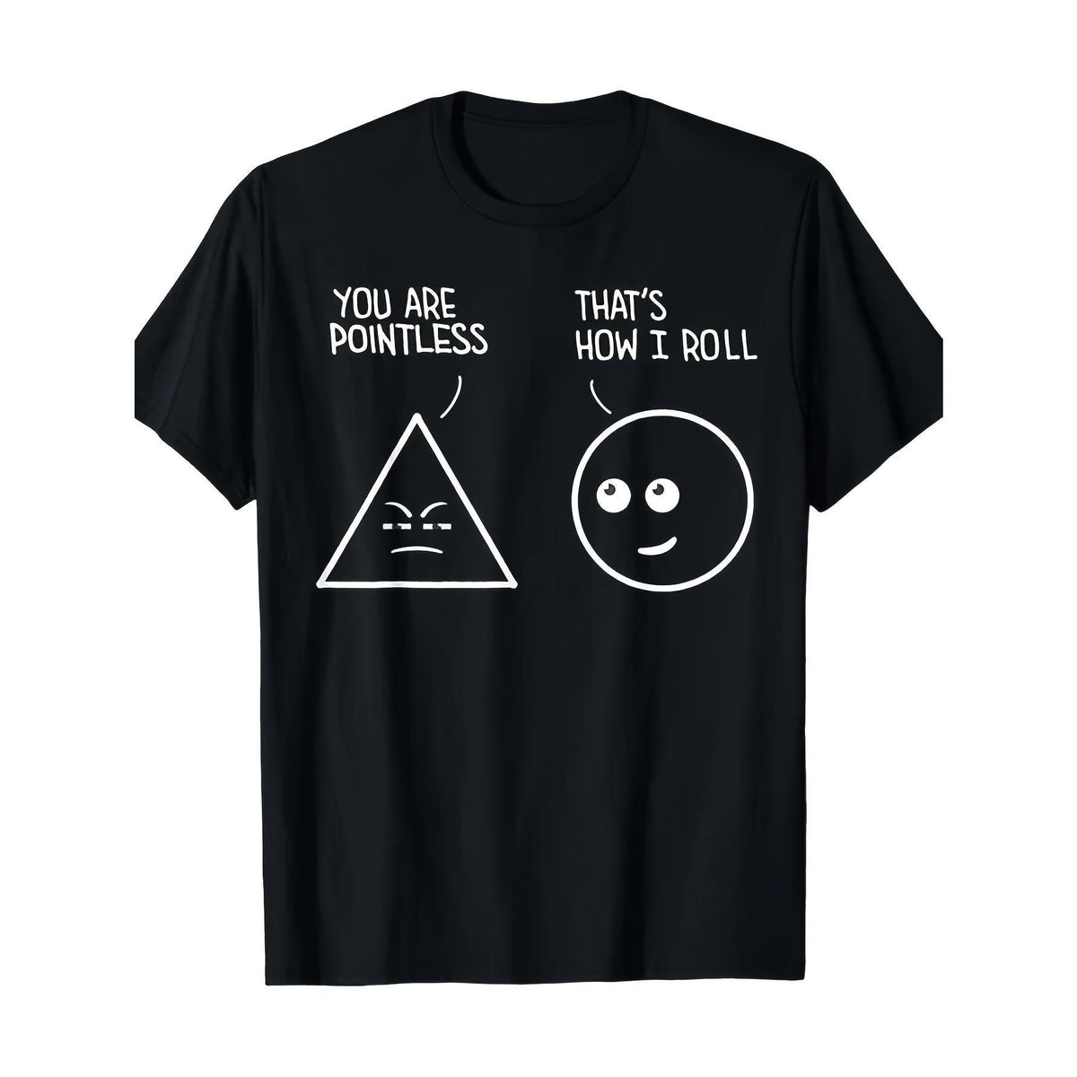 Funny Math Teacher Joke T-Shirt with "You Are That Stupid" & "How I Roll" Geometry Pun - 220g Heavy Cotton Retro Unisex Tee for Men & Women, Math Puns, Events, Casual Wear