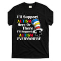 Support Autism Here Or There And Everywhere T Shirt Black Product  [Cool Design] Street Trending Style Women'S Tee Comfortable Cotton Round Neck Shorts Same Gender Design And Sleeves Men'S T Shirts