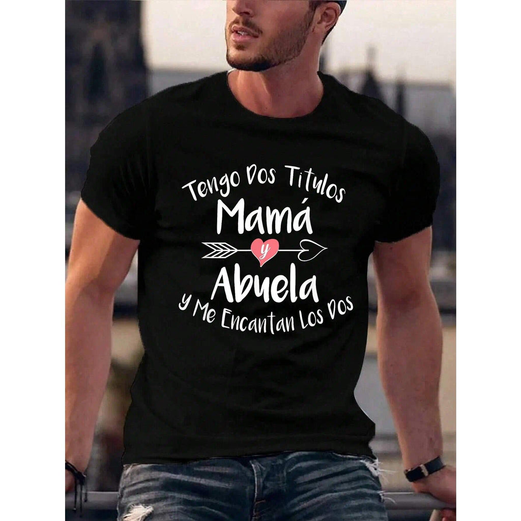 Tengo Dos Titulos Mama Y Abuela Spanish Family Mom Grandma T-Shirt