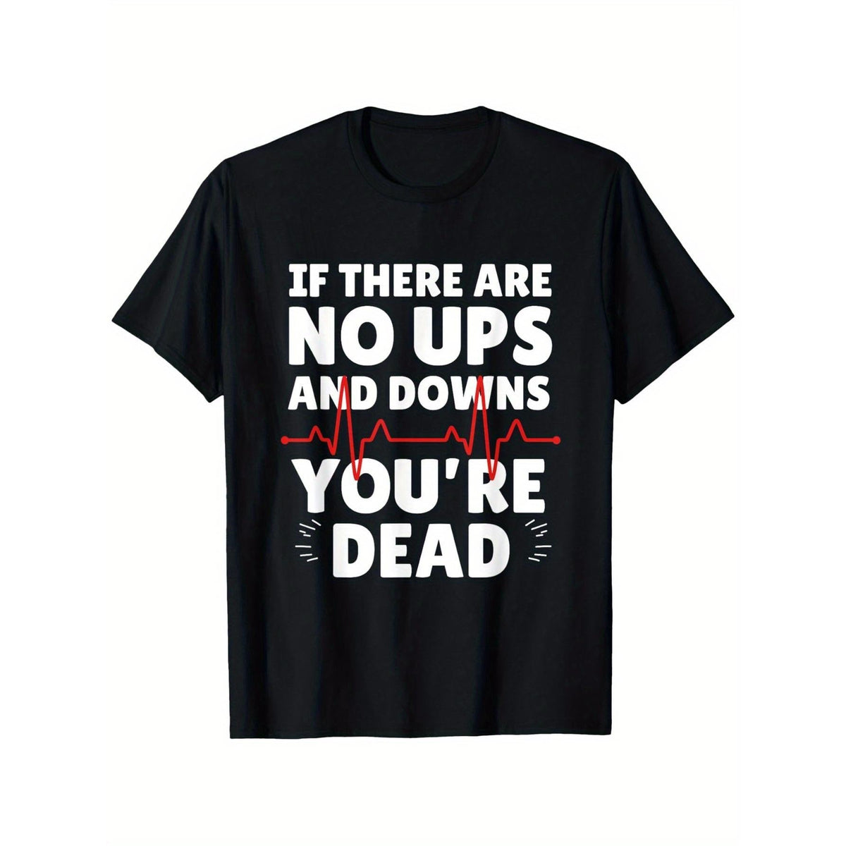 Women's Casual Cotton Short-Sleeve Sports T-Shirt - Funny Medical Pun, No Ups-Downs Just Dead Heartbeat Graphic, Natural Fabric Sarcastic Doctor Gift