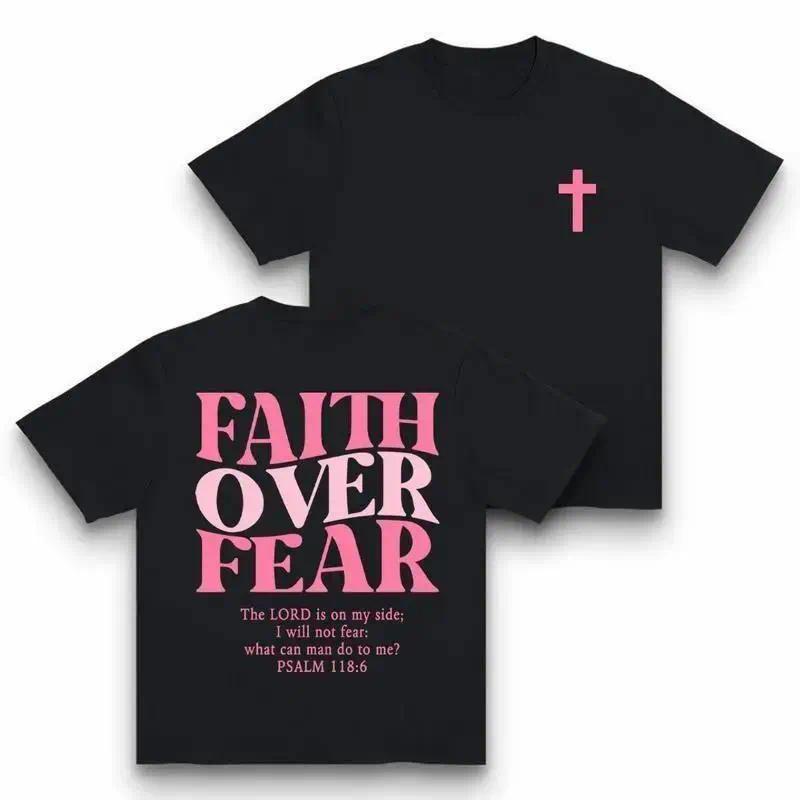 Faith Over Fear Shirt Womens Jesus Christian Tshirts Oversized Religious Sayings Bible Verse Inspirational Casual Tee Tops 100% Premium Cotton T-shirt