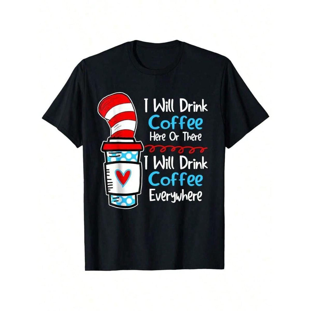 2026 Summer 'I Will Drink Coffee Everywhere' Graphic T-Shirt, Cat with Hat Inspired Coffee Cup Design, Soft Black Short-Sleeve Cotton T-Shirt, Unisex, Loose and Comfortable Shirt