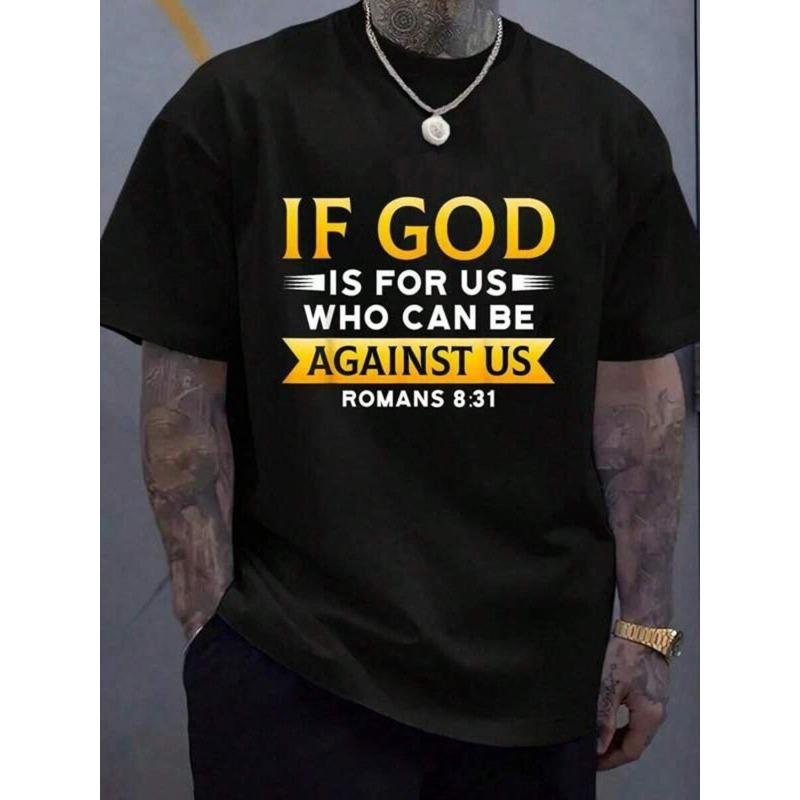 100 % Cotton Bible Verse If God Is For Us Who Can Be Against Us God T-Shirt Women's Men's Graphic Tee Vintage Shirts Graphic Tees Men Camisas Para Hombre Funny Shirts Printed & Shipped In USA Men Tops For Summer