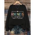 Kindness Is Free Printed Plus Size Casual Sweatshirt Fall Cloth For Women Winter Autumn