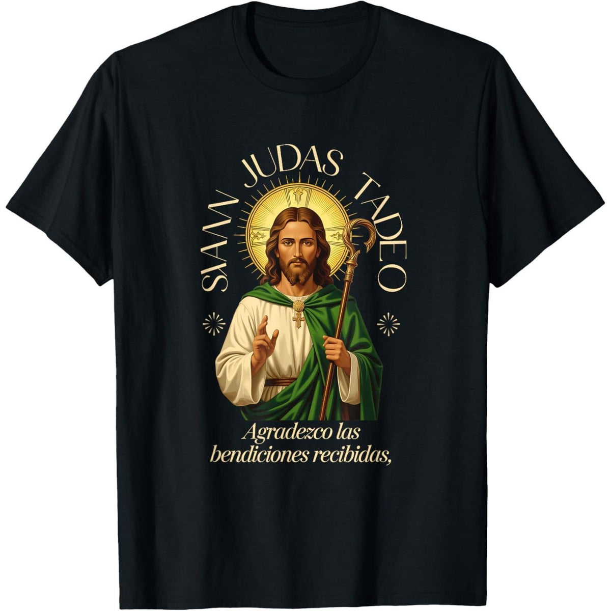 San Judas Tadeo Agradezco Las Bendiciones Recibidas Faith T-Shirt