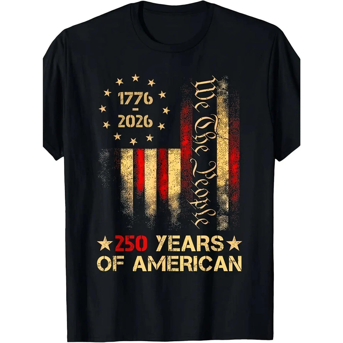 250th Anniversary US Flag T-Shirt -  "We The People" Patriotic Design - Pure Vintage Style Unisex Adult Tee with 1776 & 2026 Dates - Independence Day Apparel for Men & Women - All-Season Comfort Fit Casual Wear - Round Neck Short-Sleeved