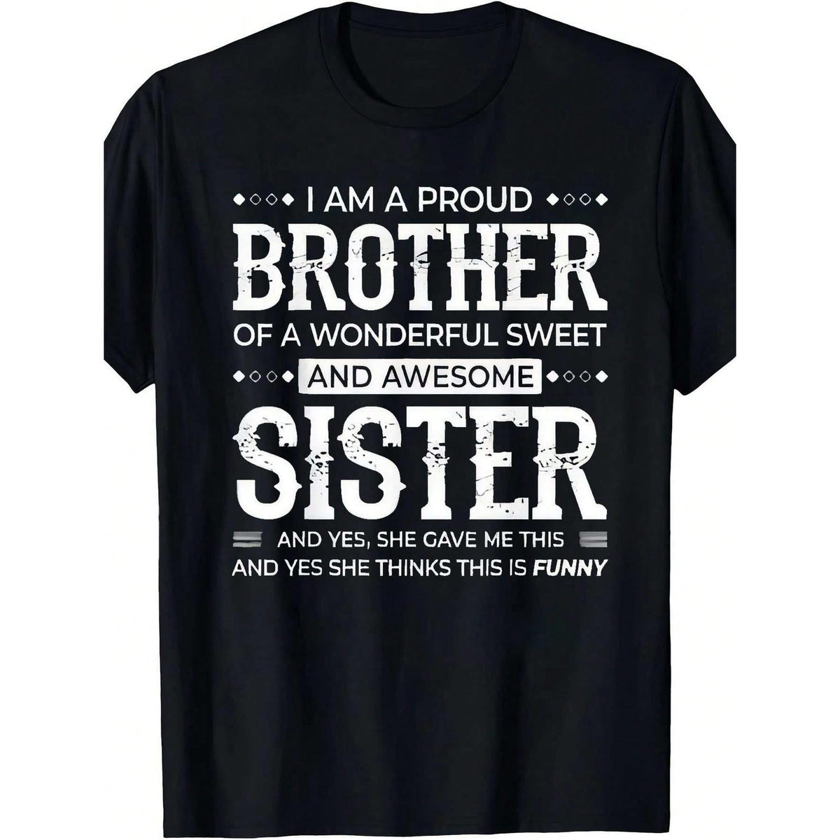 Men's "Proud Brother Sister" Graphic T-Shirt - 100% Cotton Soft Crew Neck Tee With Funny Sibling Quote, Black Plus Size Casual Shirt For Parties, Sports & Gifts (Regular Fit, Machine Washable), Tee Shirts