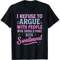 “I Refuse To Argue With People Who Lack Common Sense” Funny T-Shirt | Sarcastic Quote Tee | Soft Cotton Casual Top