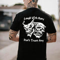 Laugh with Many, Don’t Trust Any Skulls Print Men's T-Shirt, Gift For Him, Gift For Her, Trending Shirt