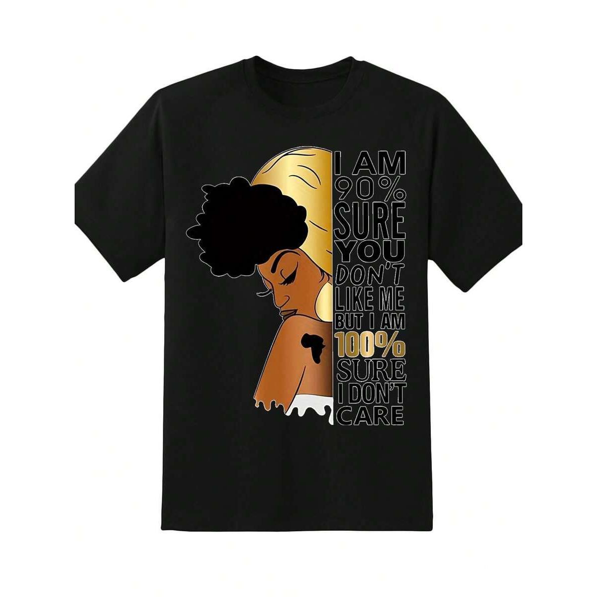 I Am 90 Percent Sure You Don T Like Me But I Am 100 Percent Sure I Don T Care Shirt For Women Plus Size T-Shirt Graphic Tee Gift For Her Confidence Statement Top Casual Wear,220g