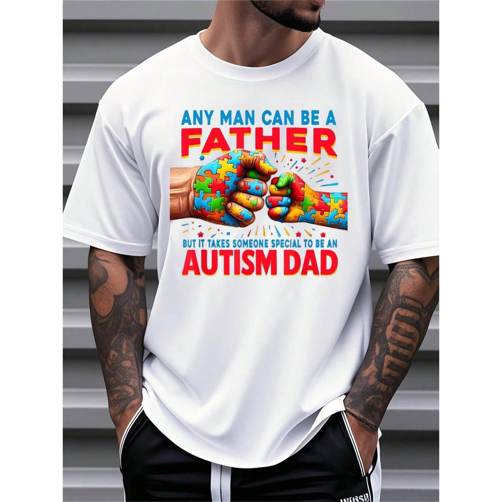 Men Autism Dad T Shirt Any Man Can Be A Father But It Takes Someone Special To Be An Autism Dad Graphic Tee For Autism Awareness And Pride,220g