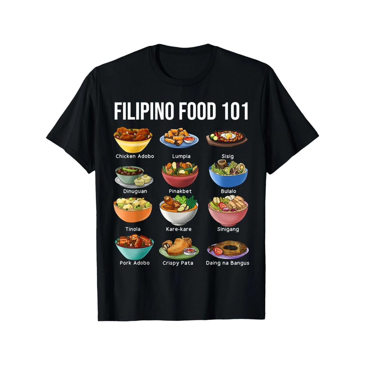 Filipino Food 101 Popular Pinoy Food Funny Cool Filipino T-Shirt Classic Cotton