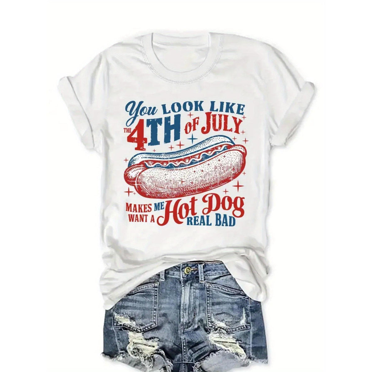Crew Neck T-Shirt - Fashionable Womens with "You Look Like the 4th of July" Hot Dog Graphic Print T-Shirt - Casual Short Sleeve Crew Neck Top - Lightweight & Breathable for Spring & Summer Wardrobe