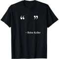 Men's Helen Keller Empty Quote Shortsleeve Round Neck Fitted Streetwear T-Shirt, Funny Sarcastic Meme Graphic Tee, Soft Cotton Casual Top, Gift for Friends