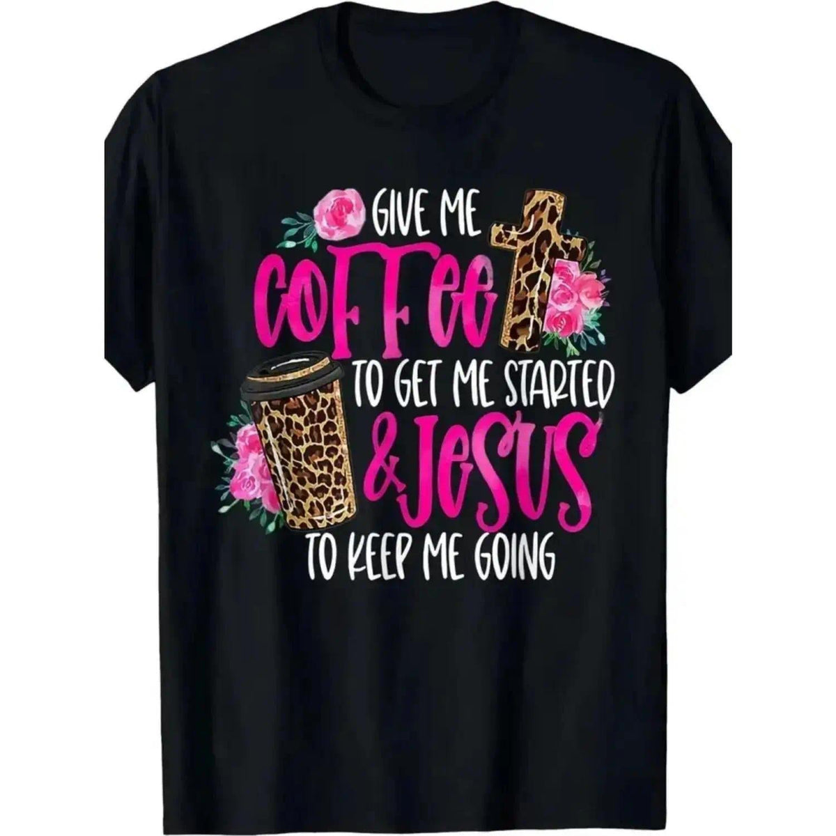 Coffee Jesus Funny Faith T-Shirt | Women's Pink Print Black Tee | 100% Cotton