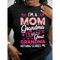 Casual Women'S TShirt With Round Neck And Short Sleeves Featuring Comfortable Fabric And Letter Design That Reads I Am a Mom Grandma And GreatGrandma Nothing Scares Me Suitable For All Seasons With Local Shipping