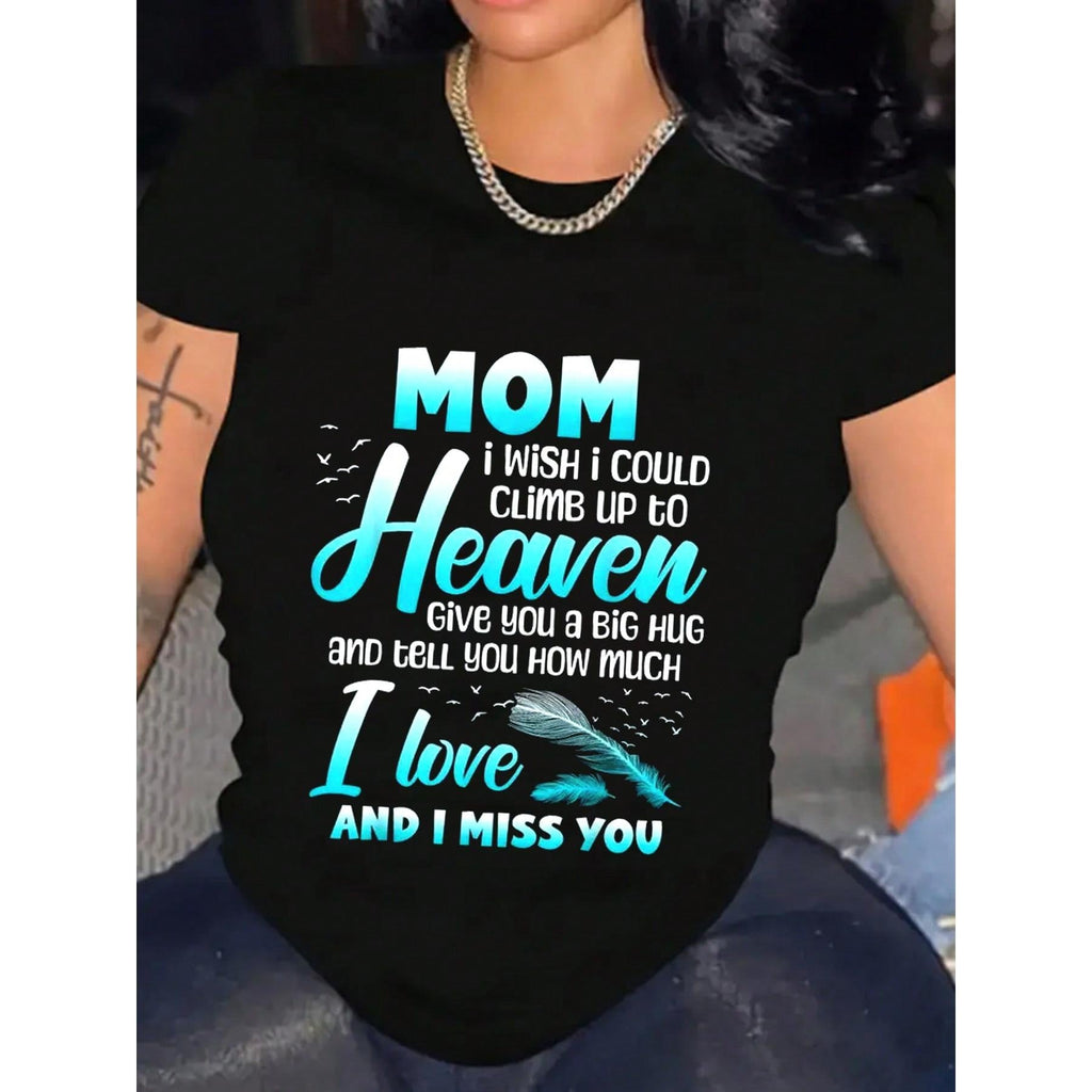 Mom My Angel In Heaven I Love You And Miss You Graphic Print Women Tee Short Sleeve Cotton Shirt Stylish Crew Neck For Everyday Wear Outdoor Activities