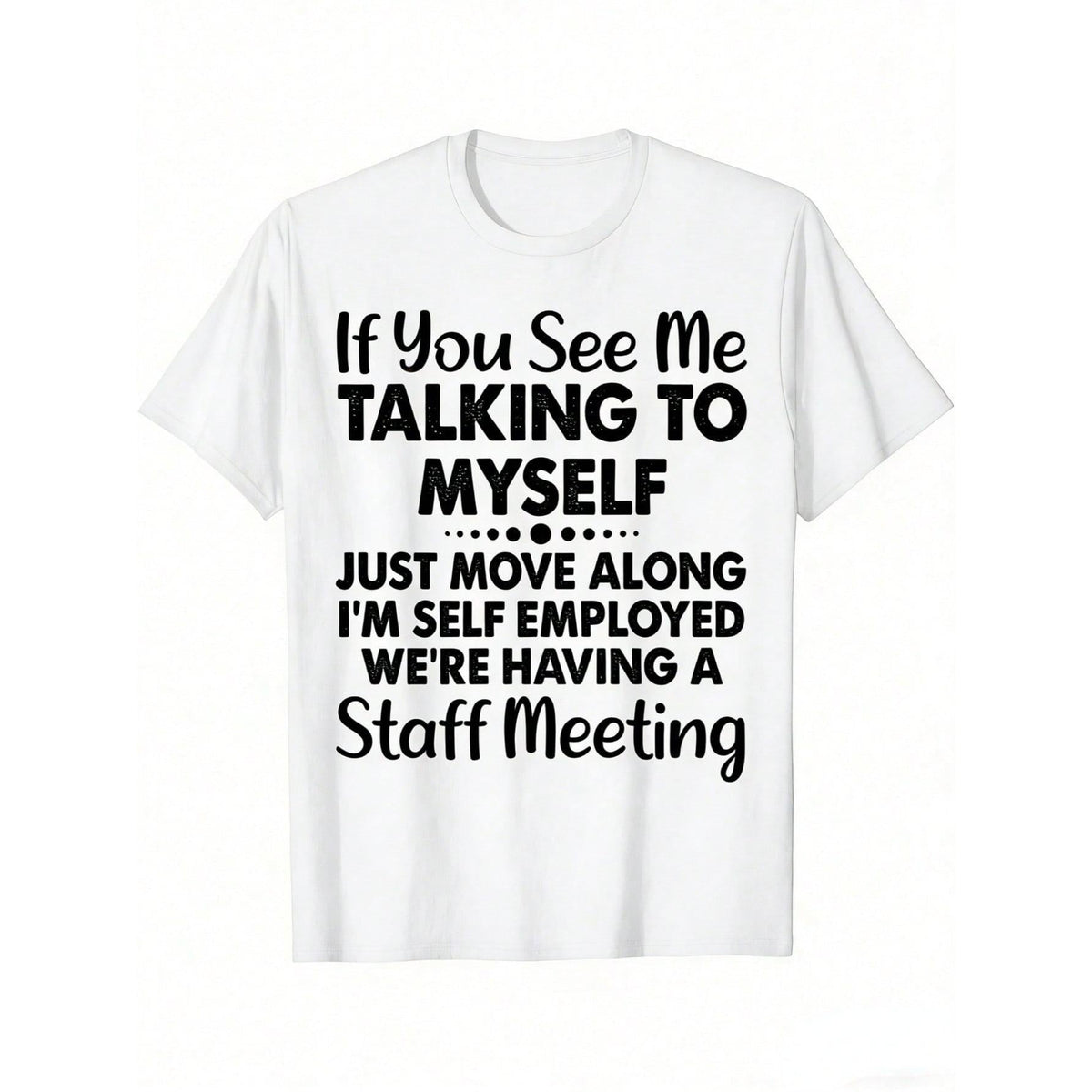 Men's Funny T-Shirt Graphic T-Shirt For Men Funny, If You See Me Taking To Myself T-Shirt. Joke Sarcastic Tee T-Shirt Soft Fabric, Breathable, Comfortable Short Sleeve T-Shirts Perfect For Summer
