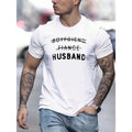 Men's Crew Neck Husband Letter-Printed Short-Sleeved T-Shirt, Fashionable Comfortable Regular Fit Top, Suitable for Daily Outdoor Wear, Ideal Gift for Friends