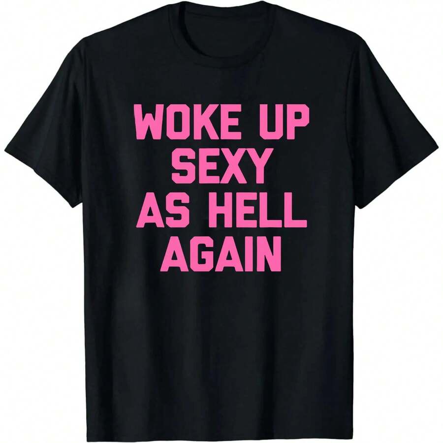 Funny Sarcastic Slogan Cotton Casual Tee Woke Up Awesome Humorous Unisex T-Shirt gift for wifey