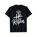 He is Risen Jesus Cross Religious Christian Easter T-Shirt for Men & Women - 100% Cotton Short Sleeve Tee, Trendy Street Style, Comfortable Casual Summer Top, Must-Have Fashionable Crew Neck Shirt for Festivals & Dating