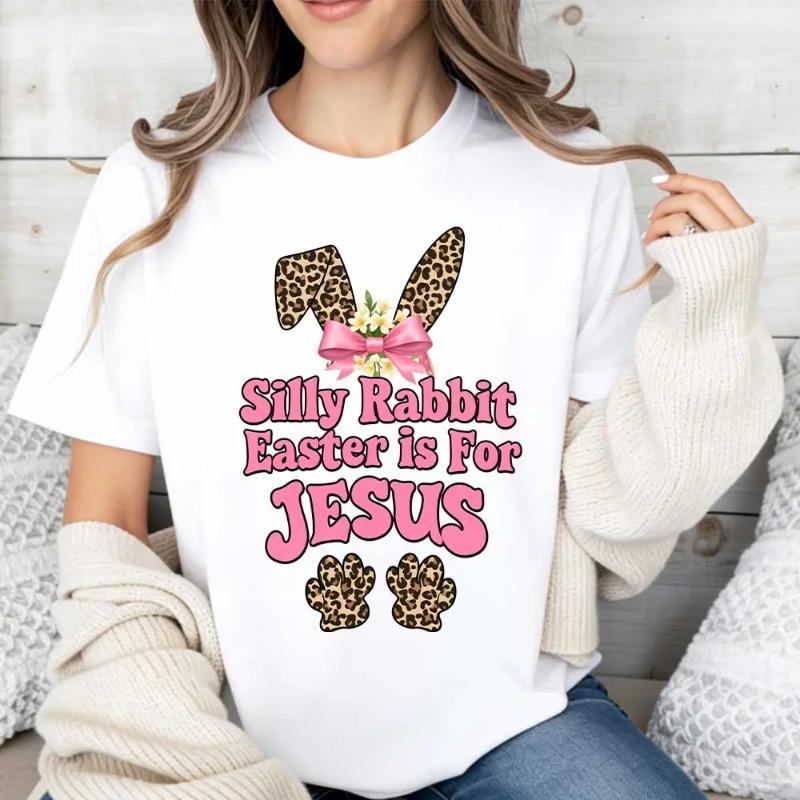 Silly Rabbit Easter Is For Jesus Leopard Print Bunny Ears And Paws Tshirt White Crewneck Casual Spring Easter Outfit