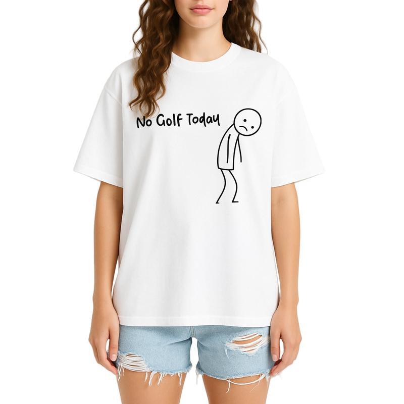 No Golf Today Shirt – Funny Golf Lover Tee for Men and Women, Perfect for Rainy Days, Off-Season Blues, or Golfers with a Sense of Humor