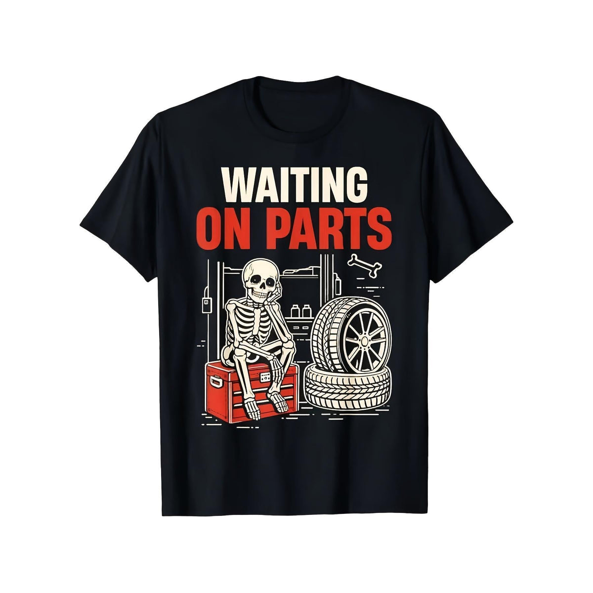 Waiting On Parts Funny Mechanic Skeleton Auto Repair Men Dad T Shirt 2026 The Perfect Carnival Gift for Boyfriend Dad Oversized Same Style for Men and Women 2026 Summer Short-sleeved Printed T-shirt Pure 180G