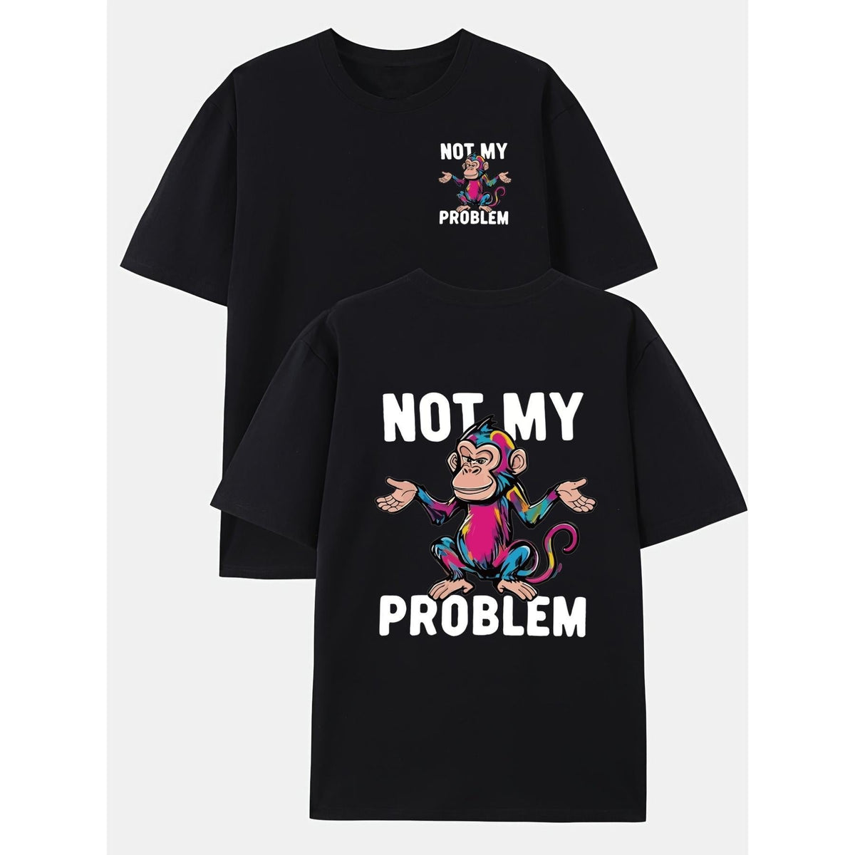 Not My Problem, a Stylish Men'S T-Shirt Featuring a Double-Sided Monkey Print, Suitable for Casual Home Wear