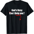 God's Busy Can I Help You Sarcastic Halloween Satan Lover T-Shirt