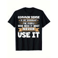 100% Cotton Funny Saying Common Sense Is Like Deodorant Joke T-Shirt | Summer Casual And Comfortable, Fashionable Round Neck Short Sleeves