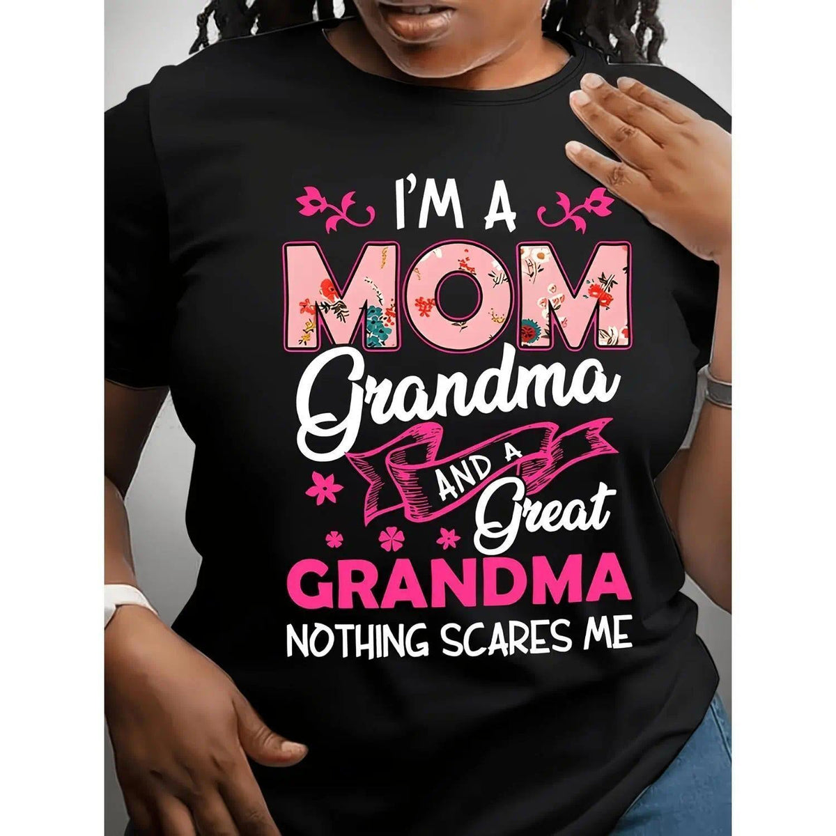Casual Women'S TShirt With Round Neck And Short Sleeves Featuring Comfortable Fabric And Letter Design That Reads I Am a Mom Grandma And GreatGrandma Nothing Scares Me Suitable For All Seasons With Local Shipping
