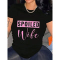 Vibrant Spoiled Wife Graphic Tee | Women‘s Stylish Short-Sleeve Top | Casual Crew Neck Shirt