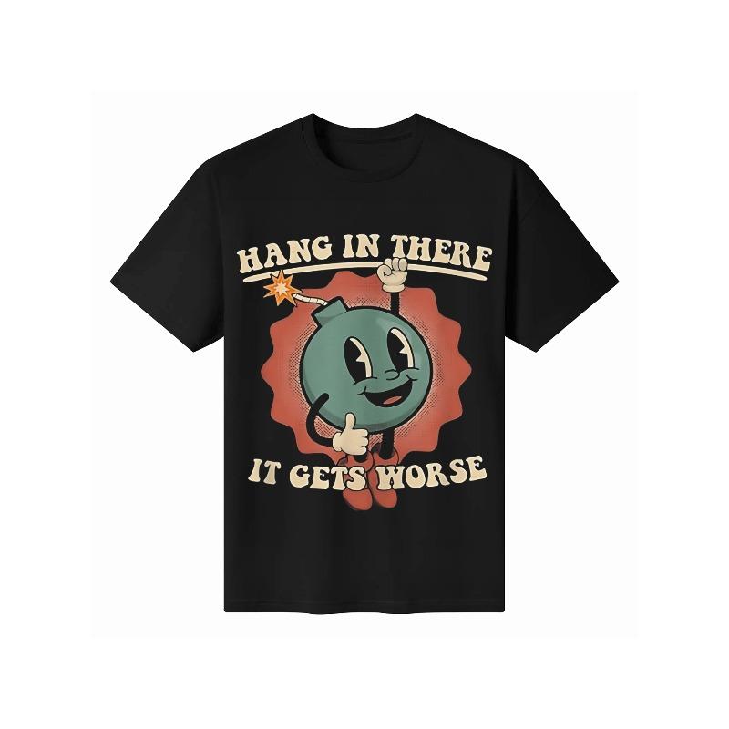 Hang In There Lt Gets Worse Existential Dread T-Shirt unisex graphic