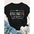 Kindness Is Free Printed  T-Shirt