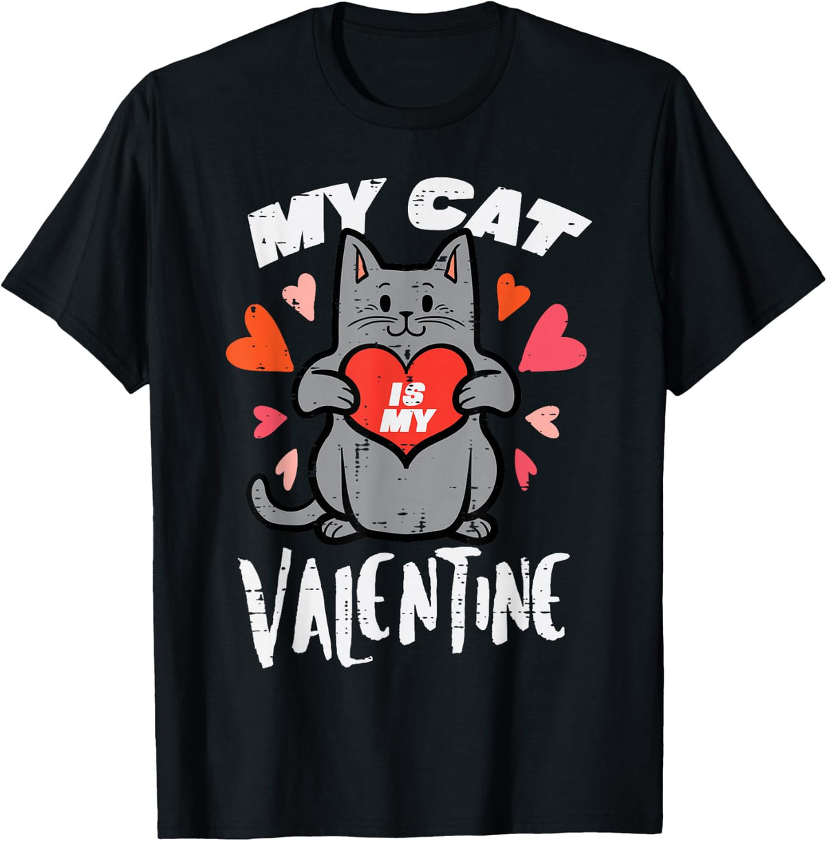 My Cat Is My Valentine Funny Valentines Day Women Girls T-Shirt