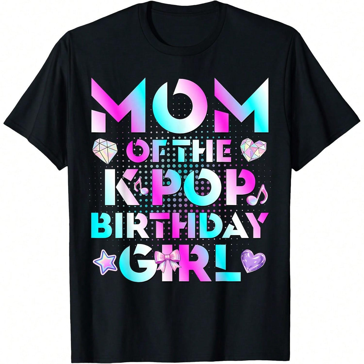 Mom Of The K-Pop Birthday  Korean Music Lovers T-Shirt