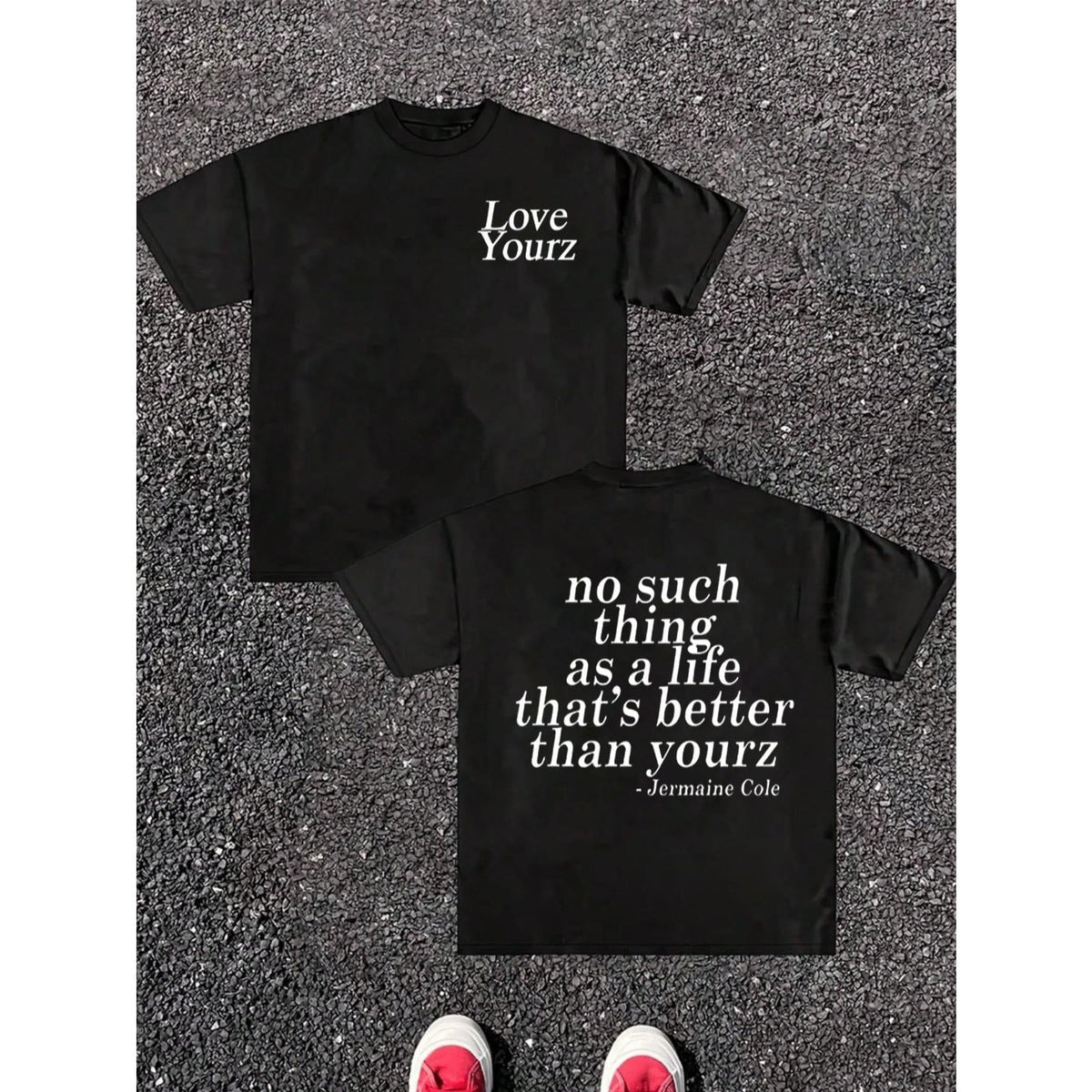 no suchthingas a lifethat's betterthan yourz Graphic T-Shirt