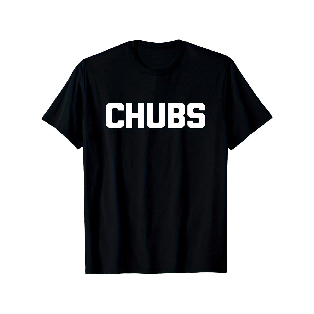 Chubs T-Shirt Funny Saying Sarcastic Chubby Cool Fat Guy Fat T-Shirt, Suitable for All Men And Women Outdoor Short-Sleeved T-Shirts in All Seasons, Ready to Wear 100% Cotton, S-5XL