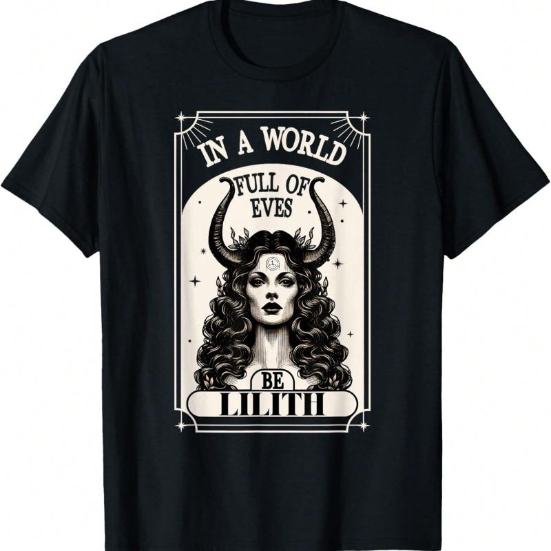 Lilith Tee Shirt In A World Full Of Eves Be A Lilith Goddess T-Shirt funny adult humor